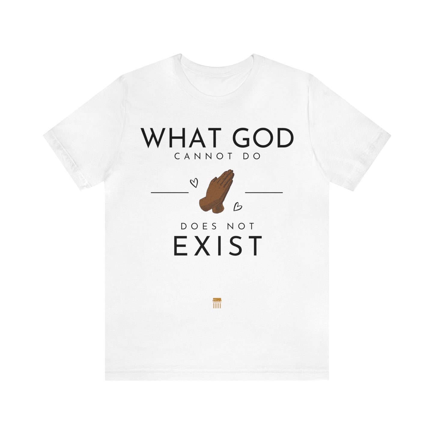 WhatGodCannotDo - Fitted Tee (Express Delivery Available)