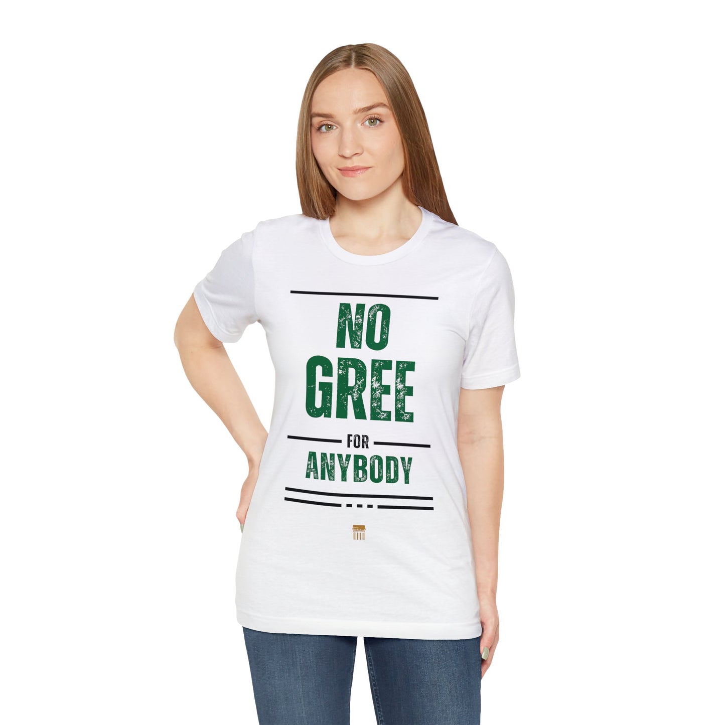 No Gree For AnyBody - Line